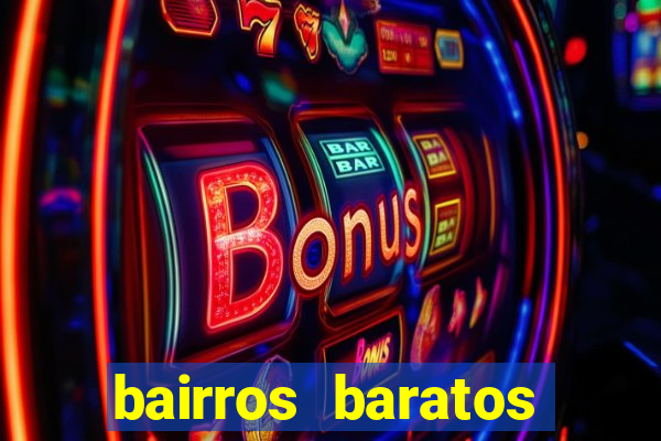 bairros baratos para morar em barcelona